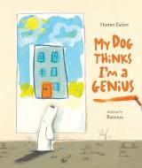 My Dog Thinks I'm A Genius di Harriet Ziefert edito da Blue Apple Books