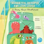 Thoughtful Octopus and Loud Louise di Vicky Bureau edito da DOLPHIN READERS