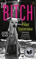 The Bitch di Pilar Quintana edito da WORLD ED LLC