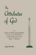 The Attributes of God di Arthur W. Pink edito da MARTINO FINE BOOKS