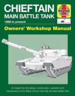 Chieftain Tank Manual di Dick Taylor edito da Haynes Publishing Group