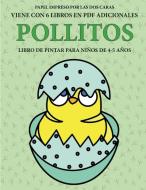 Libro de pintar para niños de 4-5 años (Pollitos) di Isabella Martinez edito da Best Activity Books for Kids