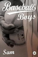 Baseball Boys di Sam edito da Olympia Publishers