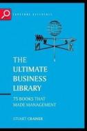 The Ultimate Business Library di Stuart Crainer edito da Capstone
