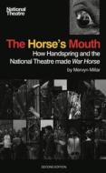 The Horse's Mouth di Mervyn Miller edito da Oberon Books Ltd