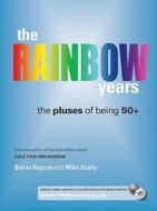 The Rainbow Years di Barrie Hopson, Mike Scally edito da Middlesex University Press