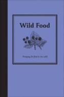 Wild Food di Jane Eastoe edito da Pavilion Books