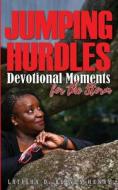 Jumping Hurdles di Latisha D. Reeves-Henry edito da Sh'Shares NETWORK