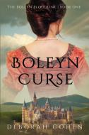 Boleyn Curse di Deborah Cohen edito da LIGHTNING SOURCE INC