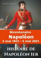 Histoire de Napoléon Ier di Amédée Gabourd edito da Books on Demand