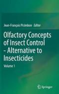 Olfactory Concepts of Insect Control - Alternative to insecticides edito da Springer-Verlag GmbH