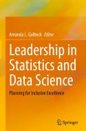 Leadership in Statistics and Data Science edito da Springer International Publishing