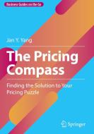 The Pricing Compass di Jan Y. Yang edito da Springer Nature Switzerland