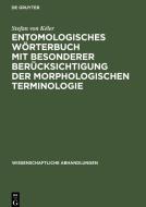 Entomologisches Wörterbuch mit besonderer Berücksichtigung der morphologischen Terminologie di Stefan von Kéler edito da De Gruyter