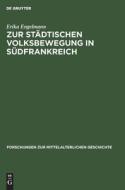 Zur städtischen Volksbewegung in Südfrankreich di Erika Engelmann edito da De Gruyter