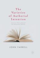 The Varieties of Authorial Intention di John Farrell edito da Springer International Publishing