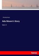 Ada Moore's Story di Anonymous edito da hansebooks