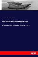 The Tracts of Clement Maydeston di Clement Maydeston, Catholic Church Liturgy and Ritual Directory edito da hansebooks