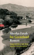 Im Grenzland di Sherko Fatah edito da btb Taschenbuch