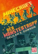 Minecraft - Der Monstertrupp di Delilah S. Dawson edito da Schneiderbuch