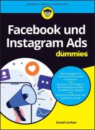 Facebook Und Instagram Ads Fur Dummies di D Levitan edito da Wiley-VCH Verlag GmbH