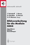 Bildverarbeitung für die Medizin 2004 edito da Springer Berlin Heidelberg