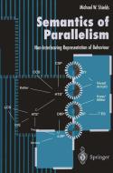 Semantics of Parallelism di Michael W. Shields edito da Springer London