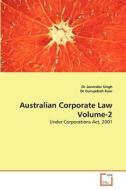 Australian Corporate Law Volume-2 di #Singh,  Dr Jasvinder Gurupdesh Kaur edito da Vdm Verlag Dr. Muller Aktiengesellschaft & Co. Kg