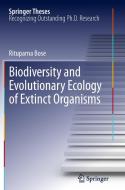 Biodiversity and Evolutionary Ecology of Extinct Organisms di Rituparna Bose edito da Springer Berlin Heidelberg
