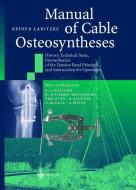 Manual of Cable Osteosyntheses di Reiner Labitzke edito da Springer Berlin Heidelberg