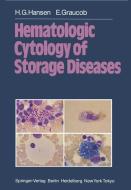 Hematologic Cytology of Storage Diseases di E. Graucob, H. G. Hansen edito da Springer Berlin Heidelberg