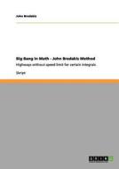 Big Bang in Math - John Bredakis Method di John Bredakis edito da GRIN Verlag