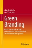 Green Branding di Oliver Errichiello, Arnd Zschiesche edito da Springer