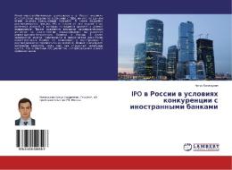 IPO v Rossii v usloviyakh konkurentsii s inostrannymi bankami di Artur Kalandzhan edito da LAP Lambert Academic Publishing