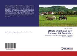 Effects of NPK and Cow Dung on Soil Properties di Sale Alhaji Lukman edito da LAP Lambert Academic Publishing