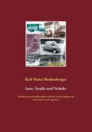 Auto, Straße und Verkehr di Karl-Heinz Rothenberger edito da Books on Demand