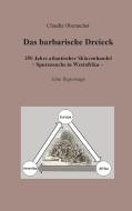 Das barbarische Dreieck di Claudia Oberascher edito da Books on Demand