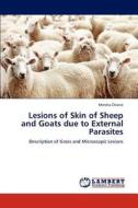 Lesions of Skin of Sheep and Goats due to External Parasites di Mersha Chanie edito da LAP Lambert Academic Publishing