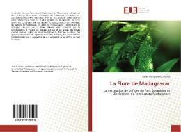 La Flore de Madagascar di Miato Haingomihaja Annie edito da Editions universitaires europeennes EUE