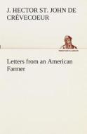 Letters from an American Farmer di J. Hector St. John de Crèvecoeur edito da TREDITION CLASSICS