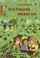 Drei Freunde decken auf / Level 2. Schulausgabe di Luise Holthausen edito da Hase und Igel Verlag GmbH