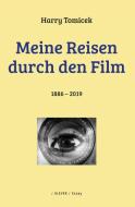 Meine Reisen durch den Film di Harry Tomicek edito da Klever Verlag