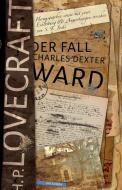 Der Fall Charles Dexter Ward di H. P. Lovecraft edito da Golkonda Verlag