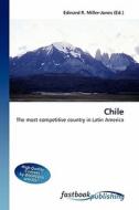 Chile di Edward R Miller-Jones edito da FastBook Publishing