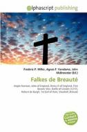 Falkes De Breaute edito da Betascript Publishing