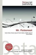 Mr. Flutesnoot edito da Betascript Publishing