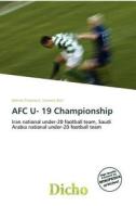 Afc U- 19 Championship edito da Dicho