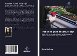Publieke pijn en privé-pijn di Ángel Beltrán edito da Uitgeverij Onze Kennis