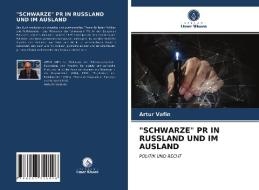 "SCHWARZE" PR IN RUSSLAND UND IM AUSLAND di Vafin Artur Vafin edito da KS OmniScriptum Publishing