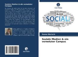 Soziale Medien & ein vernetzter Campus di Donna Wertalik edito da Verlag Unser Wissen